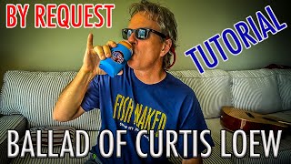 THE BALLAD OF CURTIS LOEW Tutorial By Request Lynyrd Skynyrd [upl. by Lisbeth584]