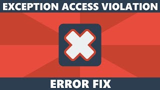 Fix EXCEPTION ACCESS VIOLATION error in Windows 10 or Windows 11 [upl. by Niatsirhc105]