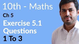 Class 10 Math Chapter 5  Exercise 51 Question 1 to 3  10th Class Math Chapter 5 [upl. by Gladdy]