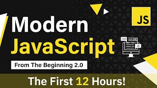 Modern JavaScript From The Beginning  First 12 Hours [upl. by Ahsirt686]