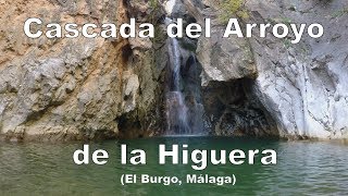 Cascada del Arroyo de la Higuera El Burgo ¡Vive la Montaña ¡Descubre Málaga [upl. by Millda389]