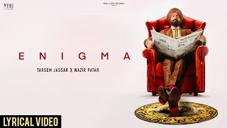 Enigma Title Track  Tarsem Jassar  Punjabi Songs  Wazir Patar  Punjabi Songs 2022 [upl. by Iahs]