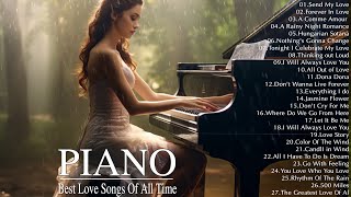 200 Most Beautiful Piano Melodies The Best Romantic Love Songs Playlist  Relaxing Piano Music Ever [upl. by Anjali]