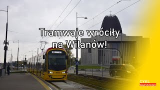 Tramwaje wróciły na Wilanów [upl. by Nyladgam]