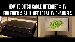 HOW TO GET RID OF CABLE TV amp INTERNET FOR FIBER amp GET YOUR LOCAL CHANNELS FOR FREE Cord Cutting Tip [upl. by Aerdnuahs658]