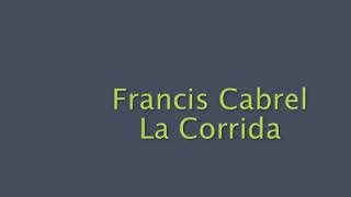 Francis Cabrel  La Corrida Karaoké Lyrics [upl. by Odetta]