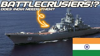 🇮🇳 Battlecruisers Indias Naval GameChanger 🚀 Can We Take on China amp Pakistan ⚓ [upl. by Martinson]