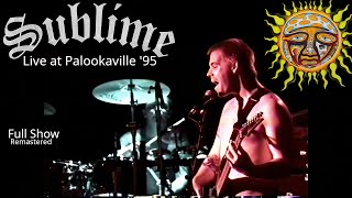 Sublime  Live in Santa Cruz Palookaville  2221995 Full Show HD Remaster [upl. by Halehs]