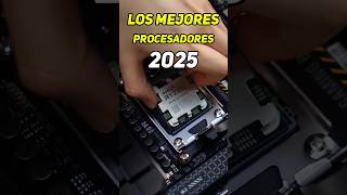 LOS MEJORES PROCESADORES CALIDAD PRECIO PARA EL 2025 cpu pcgaming gaming [upl. by Ballou]