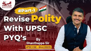 Revise Polity With UPSC PYQs  Shanthappa UPSC AIR 644  Conquer Prelims 2025 [upl. by Epilef]