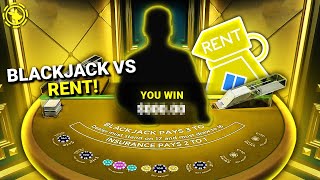 CAN BLACKJACK PAY FOR MY RENT [upl. by Akem145]