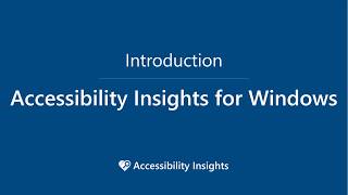 Introduction to Accessibility Insights for Windows [upl. by Ecneret]