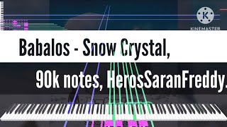 Black Midi Babalos  Snow Crystal 90k notes HerosSaranFreddy [upl. by Aelak]