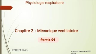 UE01 Physiologie respiratoire  mécanique ventilatoire partie 01 [upl. by Nomyaw]