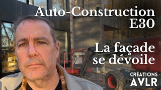 La façade se dévoile AutoConstruction  E30 [upl. by Eikcin]