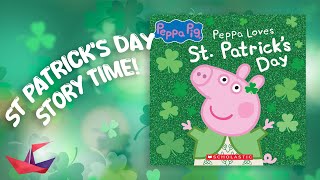 🍀 Peppa Pig St Patricks Day  Read Aloud Story Time Book for Kids [upl. by Voorhis]