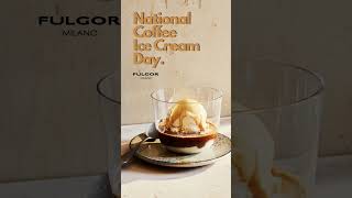 Fulgor Milano  National Coffee Ice Cream Day [upl. by Notle]