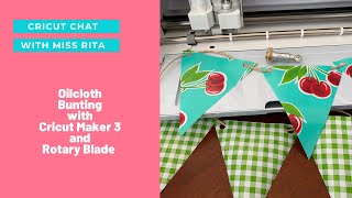 Oilcloth Bunting cut with Cricut Maker 3 amp Rotary Blade [upl. by Esimehc]