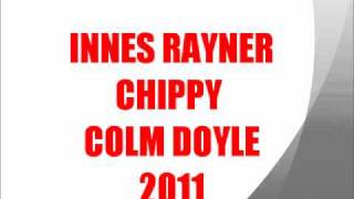 MC INNES RAYNER CHIPPY COLM DOYLE TRACK 5 [upl. by Inglis964]