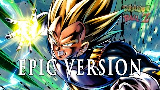 Vegeta Super Saiyan Theme US Ver  EPIC VERSION Dragon Ball Z [upl. by Anoi]