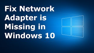 How to Fix Network Adapter Missing in Windows 10  Latest 2020 Tutorial [upl. by Issac132]