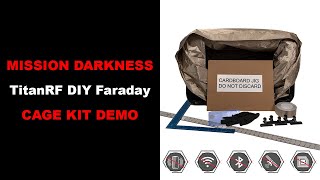 Mission Darkness TitanRF DIY Faraday Cage Kit Demo [upl. by Monagan]