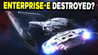 What REALLY Happened To The USS EnterpriseE  Star Trek Starships Breakdown [upl. by Lachance622]