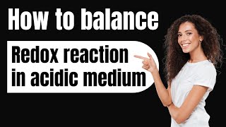 How to balance redox reaction in acidic medium [upl. by Arracat]