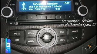 Pasos Para Sincronizar El Radio De Tu Chevrolet Spark GT 2015 Con Tu Teléfono 2023 [upl. by Sprage]