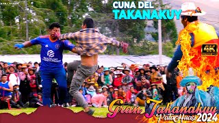 Cuna del Takanakuy Pata Huasi Chumbivilcas vs Apurímac 2024 en full HD 4K [upl. by Acsot]