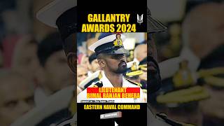 Eastern Naval Command Lieutenant Bimal Ranjan Behera Gallantry Awards 2024 shorts army [upl. by Anitel]