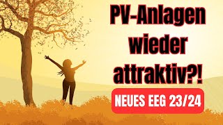 Lohnt sich eine PVAnlage Photovoltaik 20232024  Neues EEG [upl. by Tsew223]