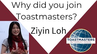 Why did you join Toastmasters Ziyin Loh [upl. by Homer355]