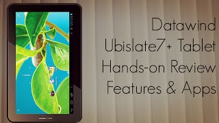 Datawind Ubislate 7 Tablet Handson Review Features amp Apps  PhoneRadar [upl. by Beesley]