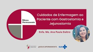 Cuidados de enfermagem ao paciente com gastrostomia e jejunostomia [upl. by Suzetta969]