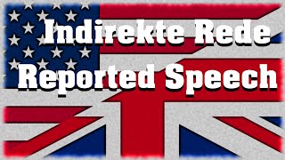 Indirekte Rede  Reported Speech  Bildung und Gebrauch [upl. by Yraillih]