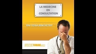 CLIP CONFERENCE 16  RAV YEHIA BENCHETRIT  LA MEDECINE EN CONSULTATION [upl. by Nancee]