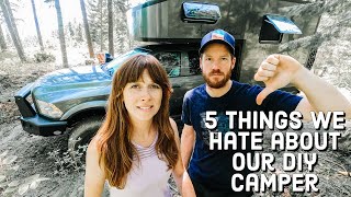 5 Things We HATE About Our DIY Camper [upl. by Yerot]