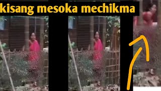 Kisang mesoka mechikma [upl. by Wilber]