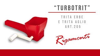 Rigamonti Pietro amp figli  art205 “TURBOTRIT” trita erbe e trita aglio [upl. by Darra]