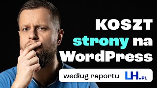 Ile kosztuje strona na WordPress wg raportu LHpl [upl. by Caesaria]