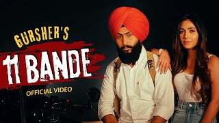 11 BANDE Official Video  GURSHER  Dev Ocean  Loud Beats  Punjabi Songs 2022 [upl. by Sonaj]