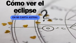 ¿Cómo identificar el eclipse en mi carta astral [upl. by Ettenot329]