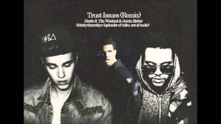 Trust Issues Remix Drake ft The Weeknd amp Justin Bieber [upl. by Chanda]