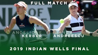 Angelique Kerber vs Bianca Andreescu  Full Match  2019 Indian Wells Final [upl. by Nimajneb]