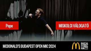 McDonalds Budapest Open Mic válogató – Miskolc  Pepe Dealo [upl. by Halonna]