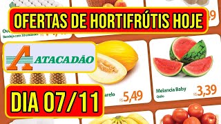 ATACADÃO  Ofertas de Hortifrútis Válidas Dia 071124 [upl. by Aleiram]