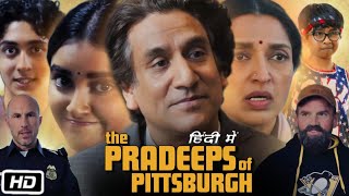 The Pradeeps of Pittsburgh HD Full Movie in Hindi  Naveen A  Sindhu V  Sahana  Story Explanation [upl. by Tabib]