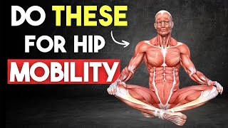 The 9 BEST Exercises for Hip Mobility [upl. by Templeton]