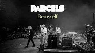 Parcels  Bemyself Lyric Video [upl. by Swain]